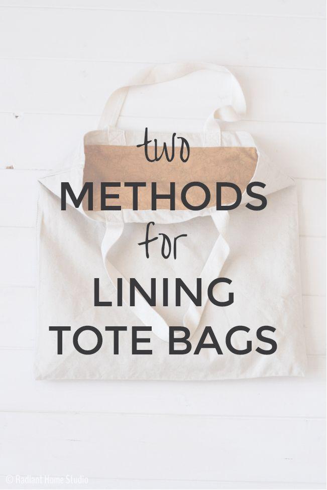 Hochzeit - 2 Ways To Add A Lining To A Tote Bag {Tote Bag Upgrade