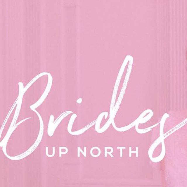 Wedding - Brides Up North®